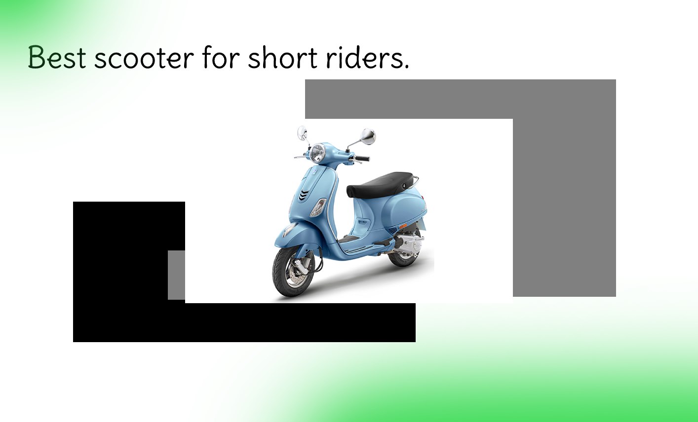 piaggio vespa is best scooter for short riders because of its size