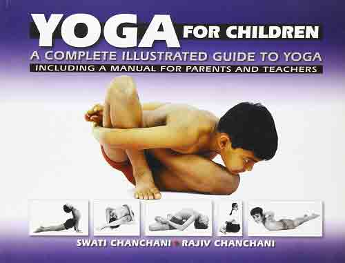 Yoga for children by rajiv and swati chanchani